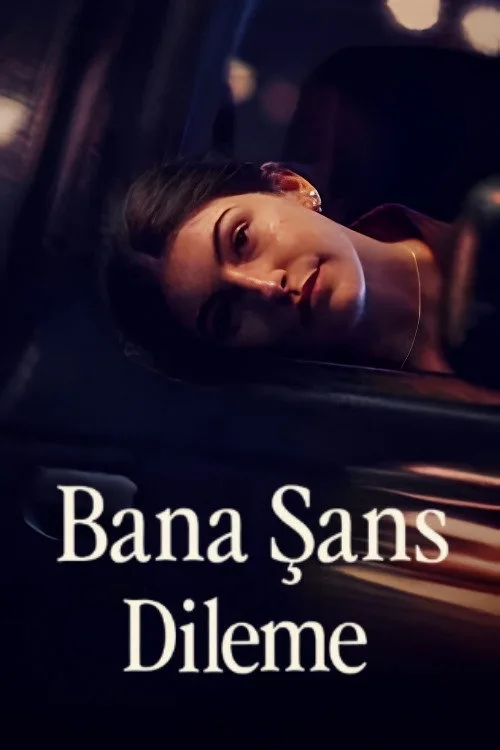 Bana Şans Dileme film afişi